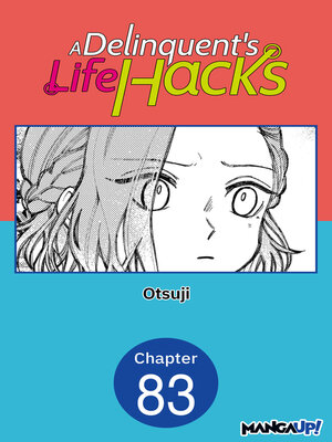 cover image of A Delinquent's Life Hacks, Chapter 83